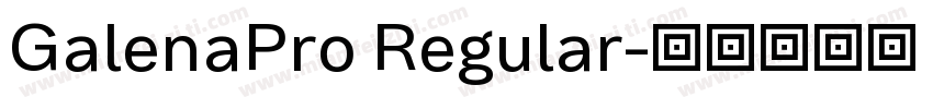 GalenaPro Regular字体转换